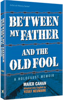 Between My Father and The Old Fool