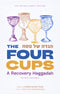 The Four Cups - A Recovery Haggadah