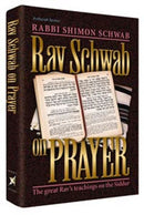 Rav Schwab - On Prayer