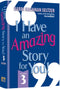 I Have An Amazing Story For You - Volume 3