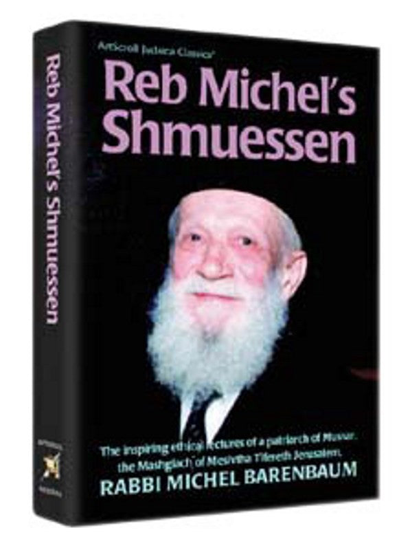 Reb Michel's Shmuessen