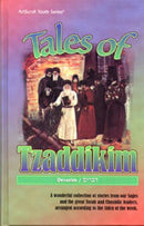 Tales of Tzaddikim: Devarim - Volume 5