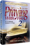 Praying With Fire - Volume 2