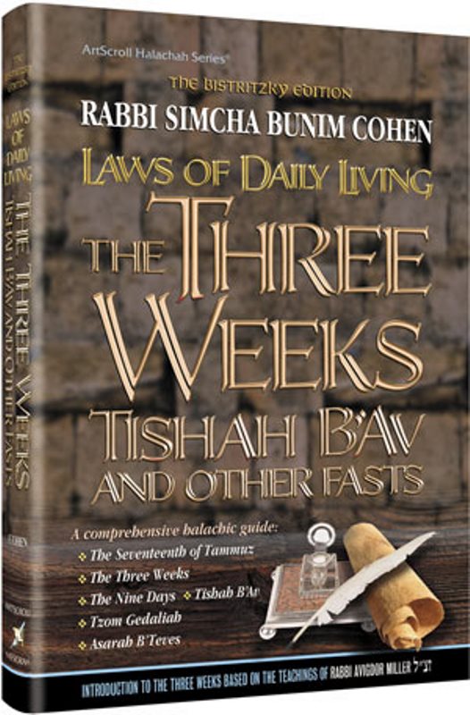 Laws of Daily Living:Three Weeks,Tishah B'av And Other Fasts