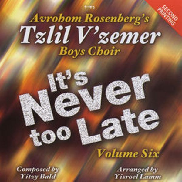 Tzlil V'zemer Boys Choir - 6 It's Never Too Late (CD)