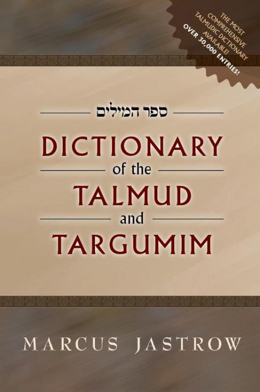 Dictionary of The Talmud And Targumim