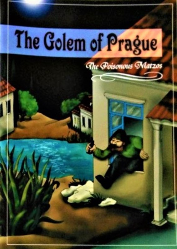 The Golem of Prague: The Poisonous Matzos