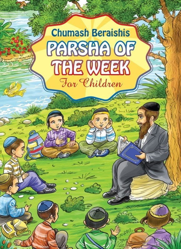 Parsha of The Week For Children: Chumash Beraishis - Volume 1