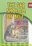 The Eternal Light: The Sar Sholom of Belz - Volume 14