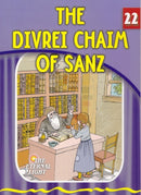 The Eternal Light: The Divrei Chaim of Sanz - Volume 22