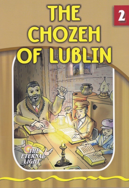 The Eternal Light: The Chozeh of Lublin - Volume 2