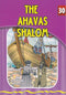 The Eternal Light: The Ahavas Shalom - Volume 30