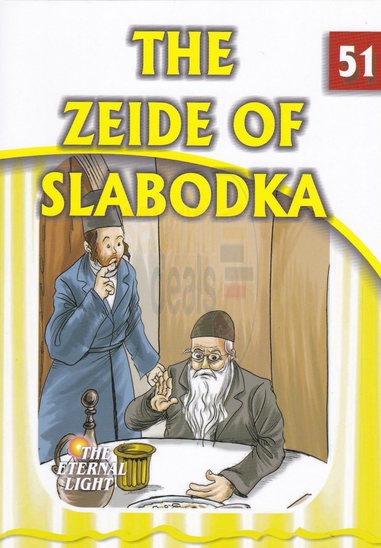 The Eternal Light: The Zeide of Shabodka - Volume 51