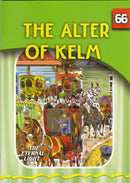 The Eternal Light: The Alter of Kelm - Volume 66
