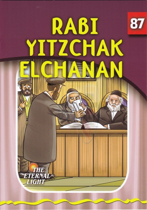 The Eternal Light: Rabi Yitzchak Elchanan - Volume 87