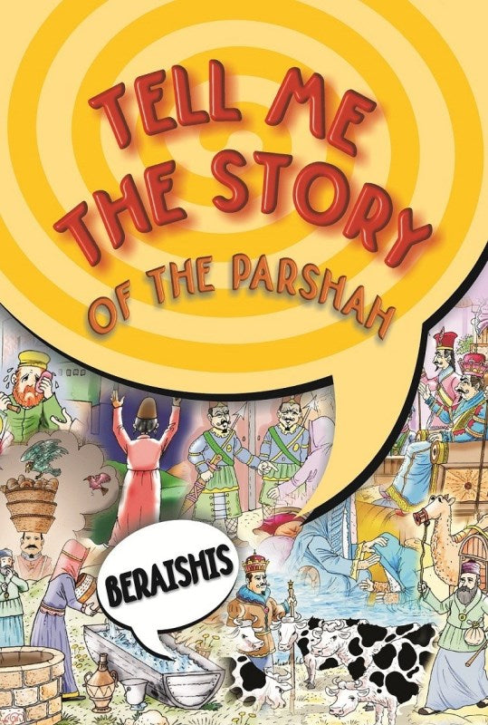 Tell Me The Story of The Parshah - Bereishis