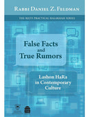 False Facts and True Rumors: Lashon HaRa In Contemporary Culture