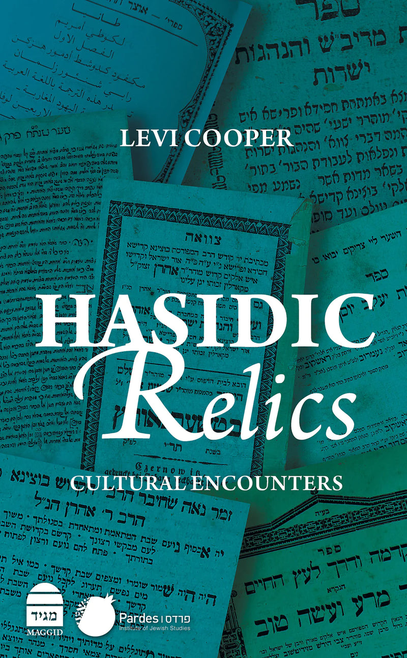 Hasidic Relics: Cultural Encounters