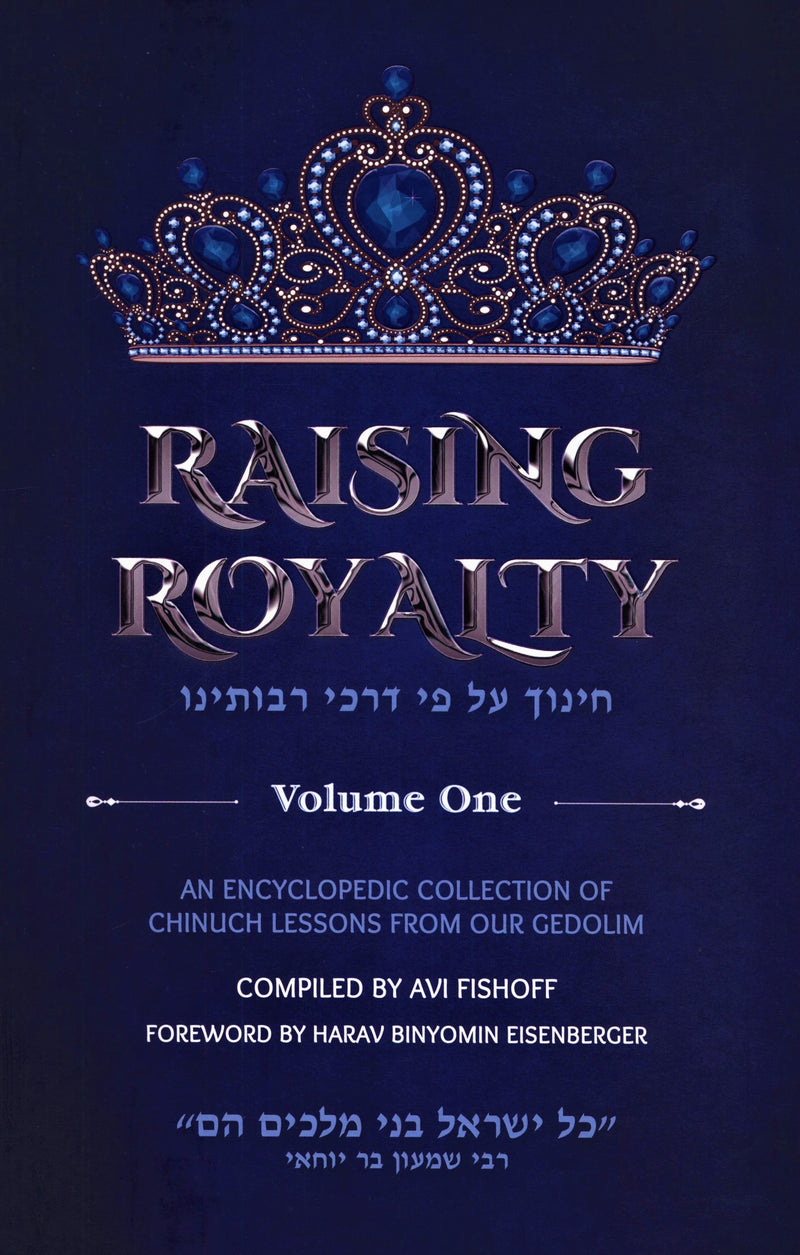 Raising Royalty - Volume 1