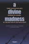 A Divine Madness: Rabbi Avigdor Miller's Defense of Hashem in the Matter of the Holocaust