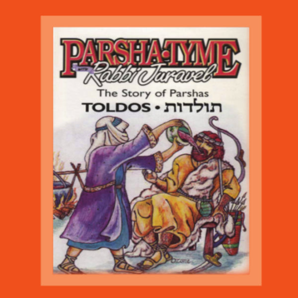 Parsha-Tyme With Rabbi Juravel - Stories of Parshas Toldos (CD)