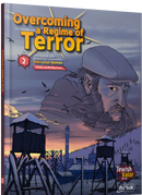 Overcoming A Regime of Terror - Volume 2