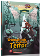 Overcoming A Regime of Terror - Volume 4