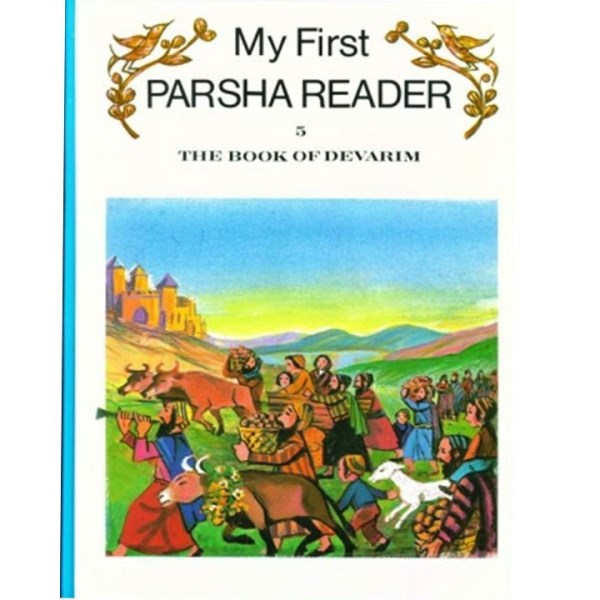 My First Parsha Reader: Devarim - Volume 5