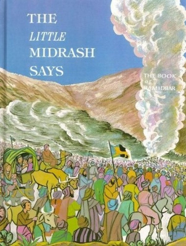The Little Midrash Says: The Book of Bamidbar