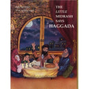 The Little Midrash Says Haggadah