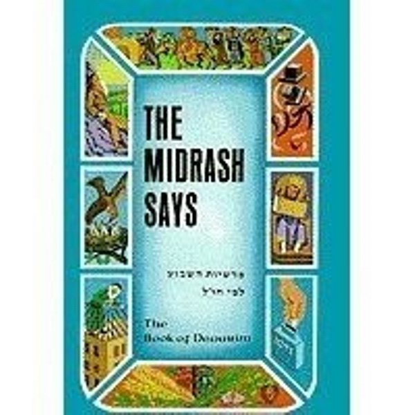 The Midrash Says: Devarim