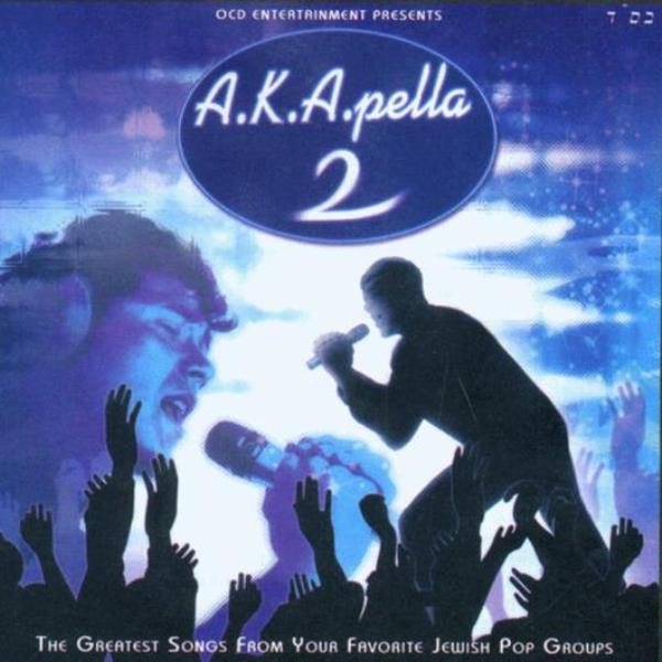 A.K.A. Pella 2: The Greatest Songs From Your Favorite Jewish Pop Groups