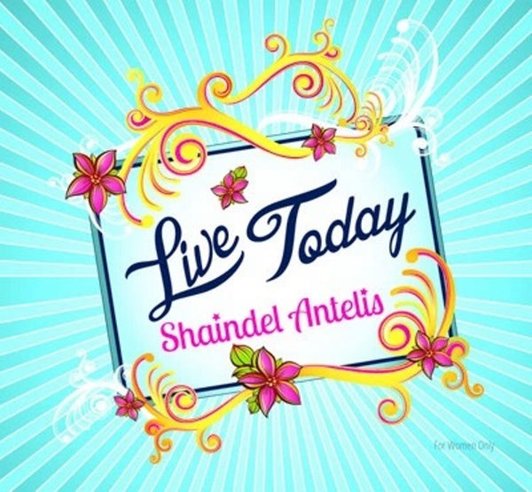 Shaindel Antelis: Live Today (CD)