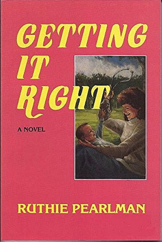 Getting It Right - A Novel