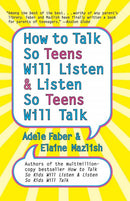How To Talk So Teens Will List And Listen So Teens Will Talk