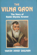 The Vilna Gaon: The Story of Rabbi Eliyahu Kramer - Hardcover