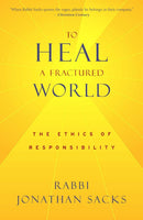 To Heal A Fractured World: The Ethics of Responsibility