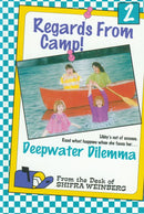 Regards From Camp: Deepwater Dilemma - Volume 2