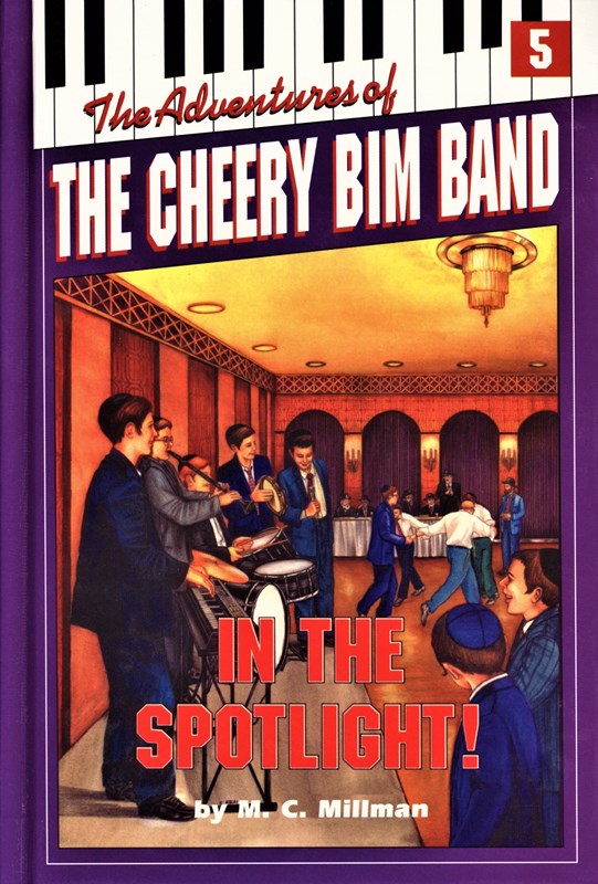 The Adventures of The Cheery Bim Band: In The Spotlight! - Volume 5