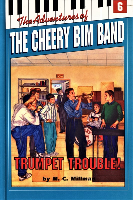 The Adventures of The Cheery Bim Band: Trumpet Trouble! - Volume 6