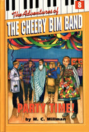 The Adventures of The Cheery Bim Band: Party Time! - Volume 8