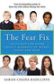 The Fear Fix: Solutions For Every Child's Moments of Worry, Panic and Fear