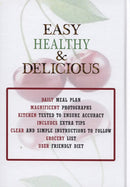 Easy Healthy & Delicious