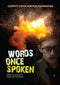 Words Once Spoken (DVD)