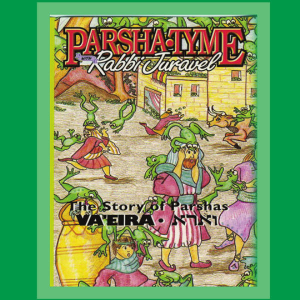 Parsha-Tyme With Rabbi Juravel - Stories of Parshas Vaeria (CD)
