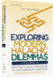 Exploring Modern Halachic Dilemmas - Volume 4