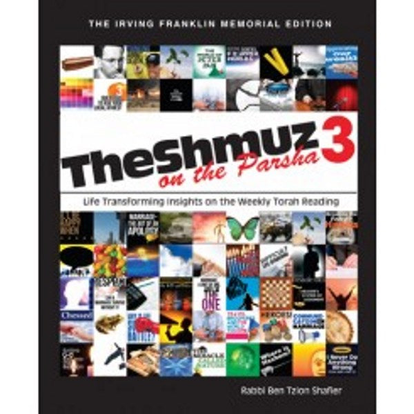 The Shmuz On The Parsha - Volume 3