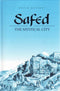 Tsefat - Safed: The Mystical City
