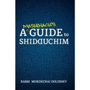 A Mashgiach's Guide to Shidduchim