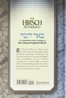 The Hirsch Anthology - A Compendium of the Teachings of Rav Samson Rapheal Hirsch
